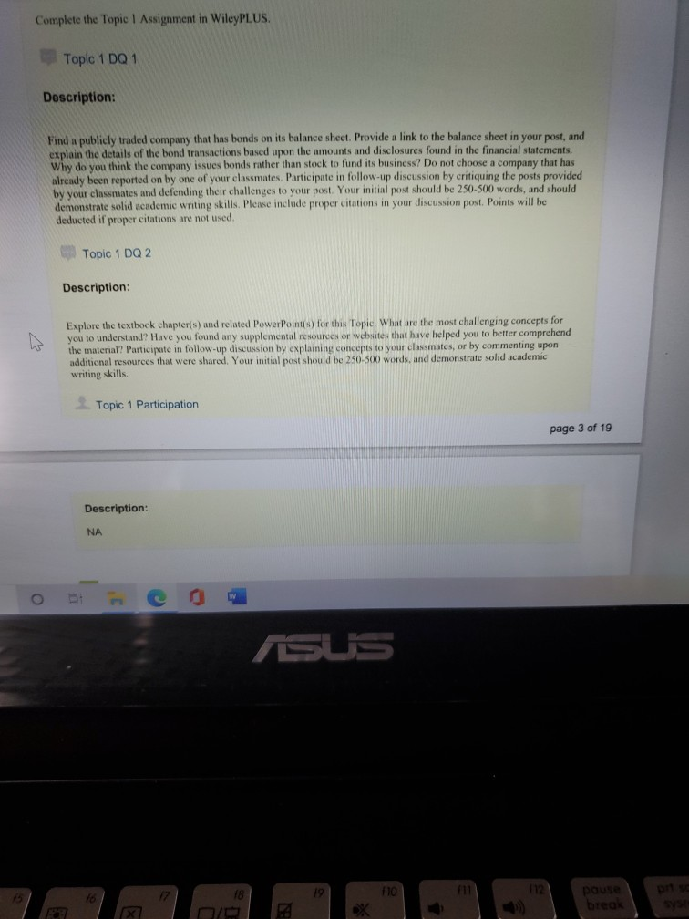 Complete the Topic | Assignment in WileyPLUS. Topic 1 DQ 1
