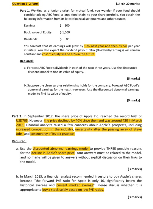 please explain and show the formulas Question 2-2 Parts (14+6= 20 marks)
