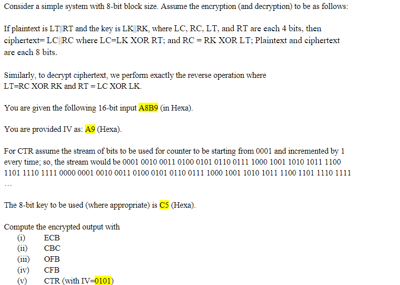  Consider a simple system with 8-bit block size. Assume the encryption