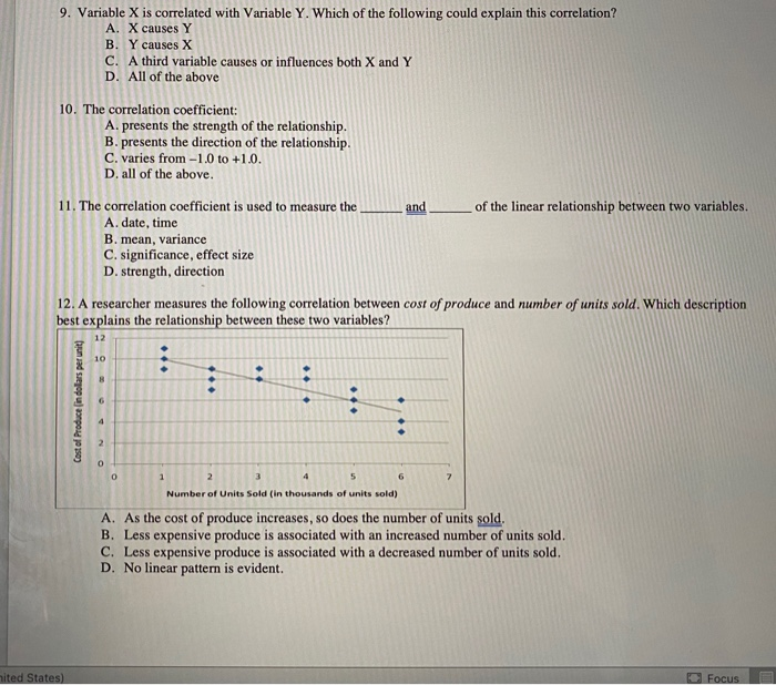  9. Variable X is correlated with Variable Y. Which of the