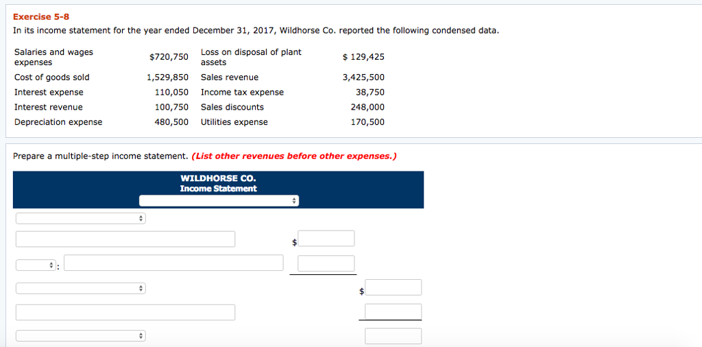  Exercise 5-8 In its income statement for the year ended December