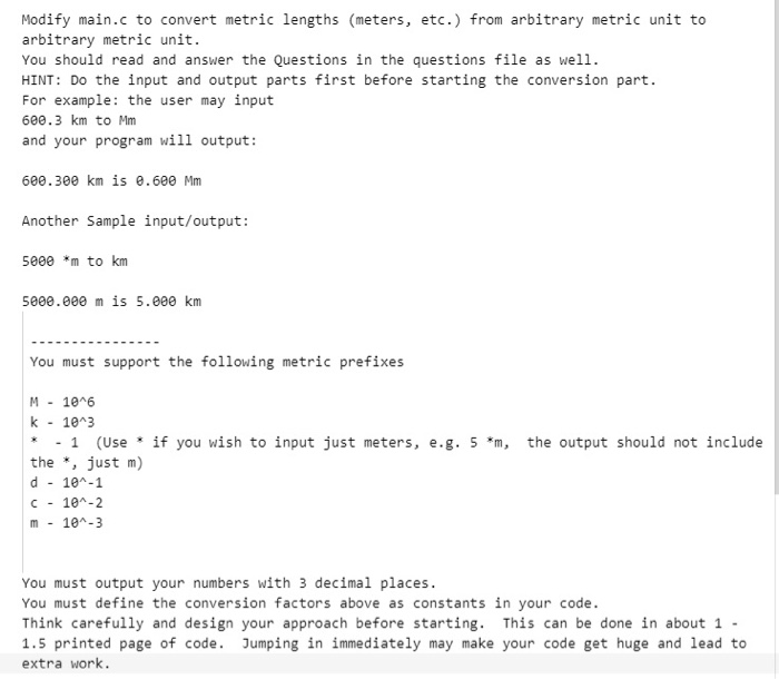  Use C programming Modify main.c to convert metric lengths (meters, etc.)