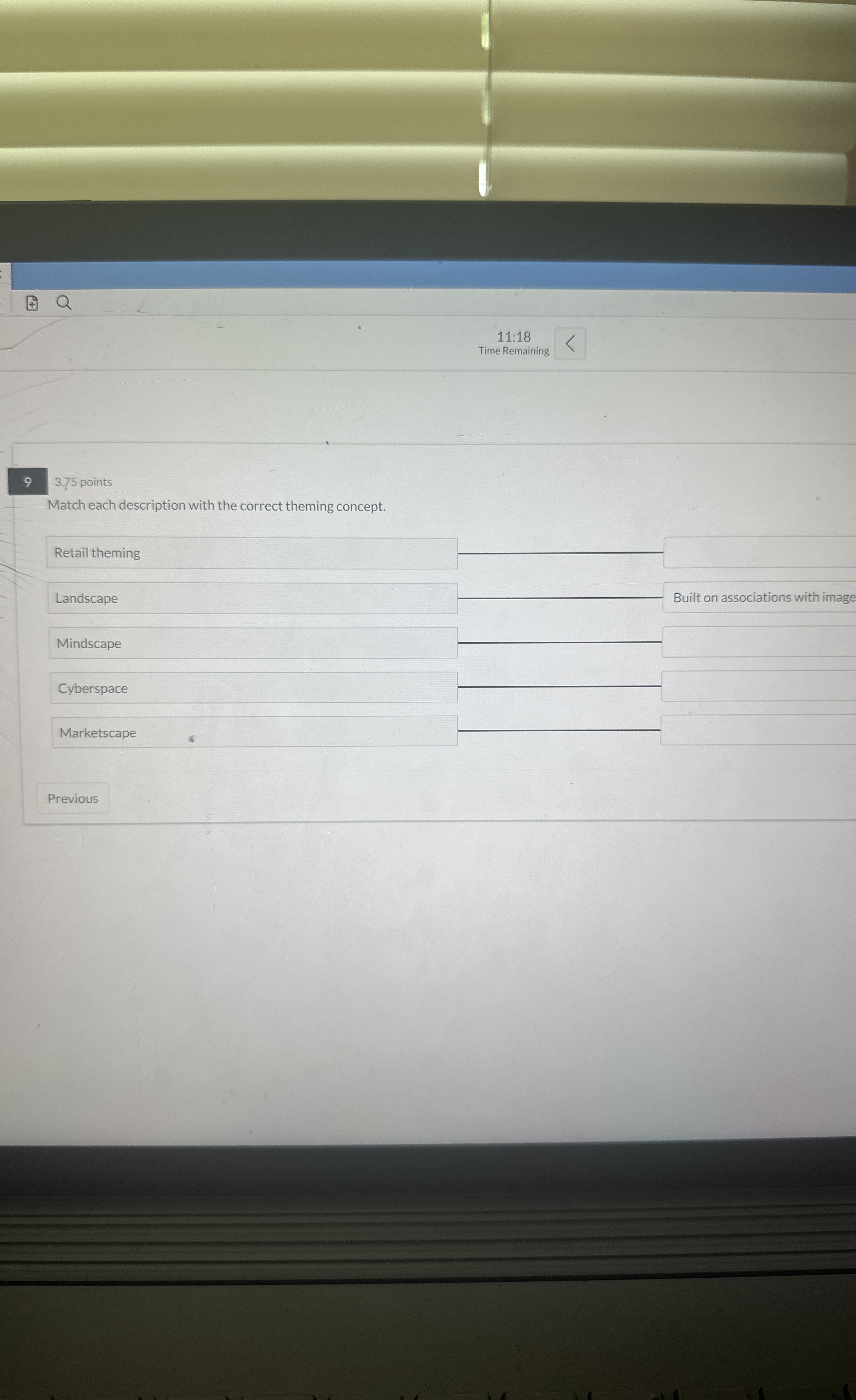  11:18 Time Remaining 3.75 points Match each description with the correct