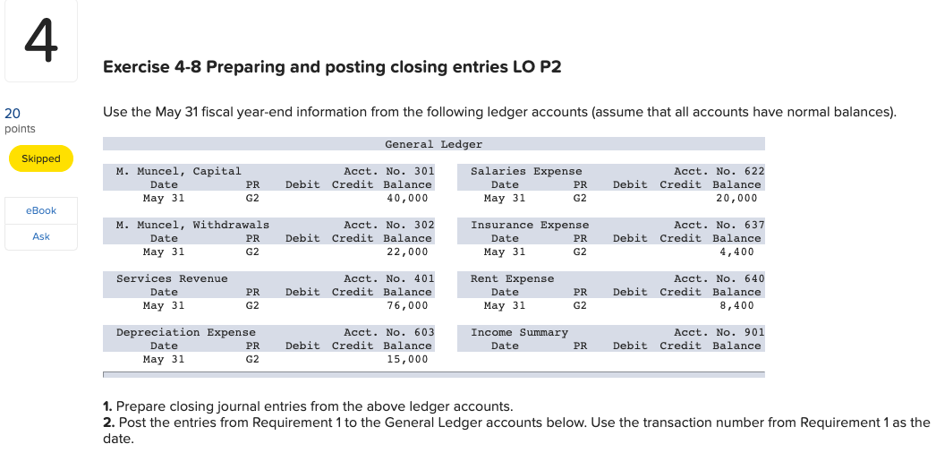 4 Exercise 4-8 Preparing and posting closing entries LO P2 Use