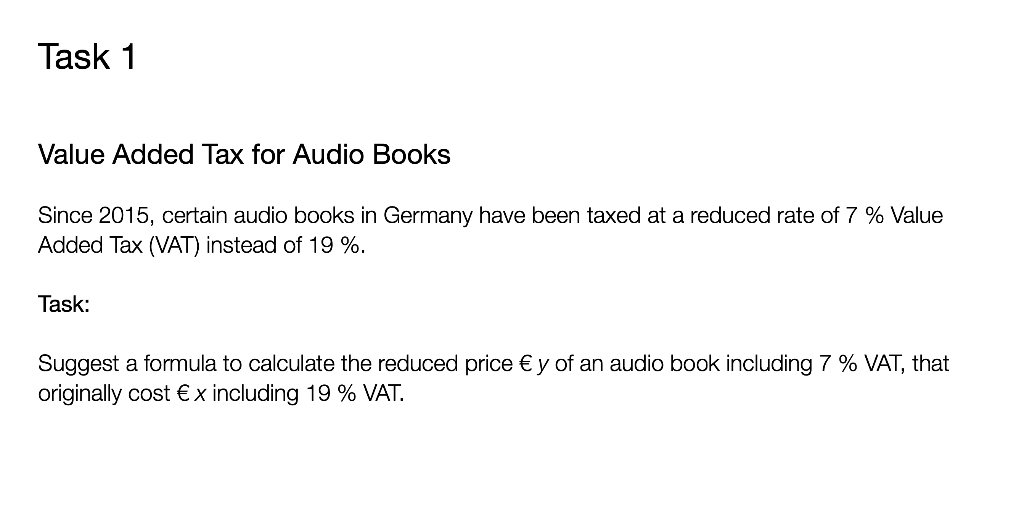  Task 1 Value Added Tax for Audio Books Since 2015, certain