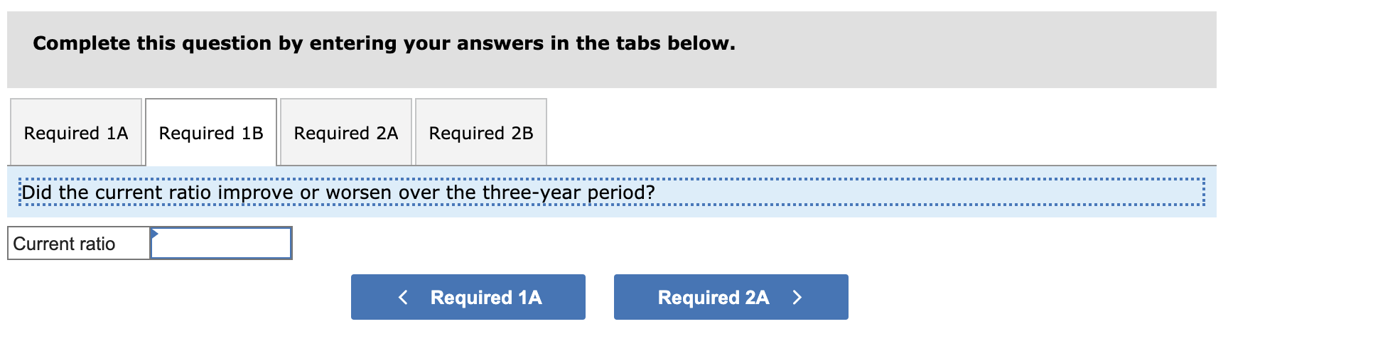 year-end balance sheets follow. Current Year 1 Year Ago 2 Years Ago