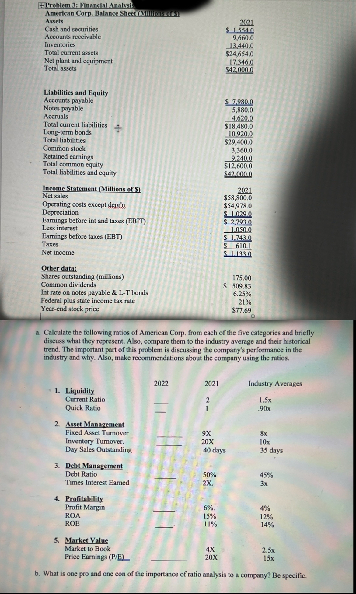  Problem 3: Financial Analysis American Corp. Balance Sheet (Millions of $)