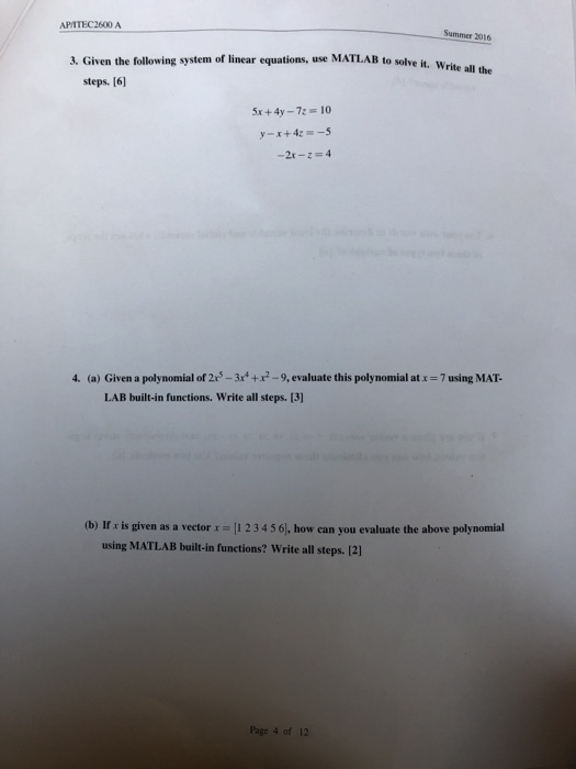  USE MATHLAB AND ANSWER THEM ALL PLEASE Summer 2016 3. Given