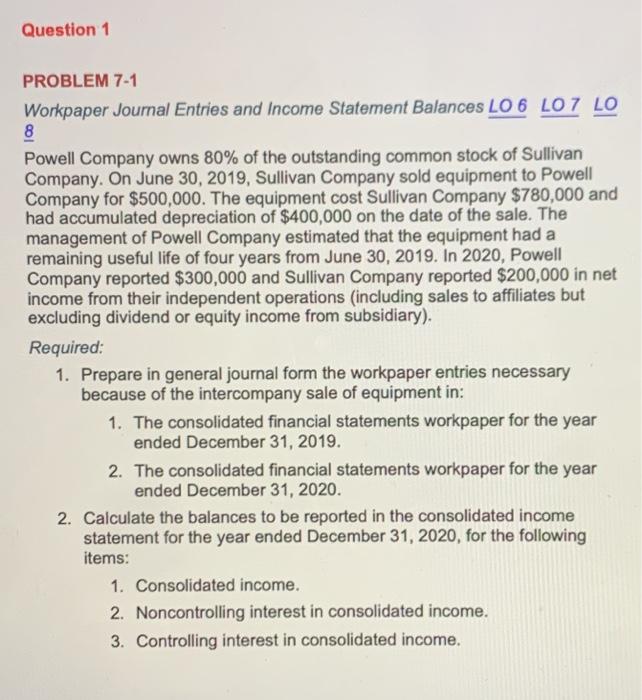  Question 1 PROBLEM 7-1 Workpaper Journal Entries and Income Statement Balances
