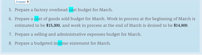 for use in developing the budgeted income statement for March 2014 a.