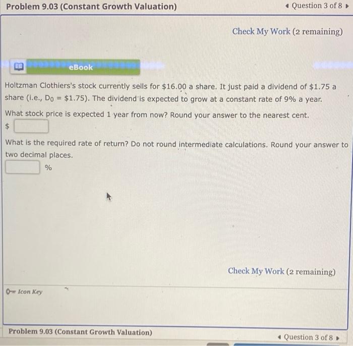 Constant Growth Valuation Problem 9.03 (Constant Growth Valuation) + Question 3 of