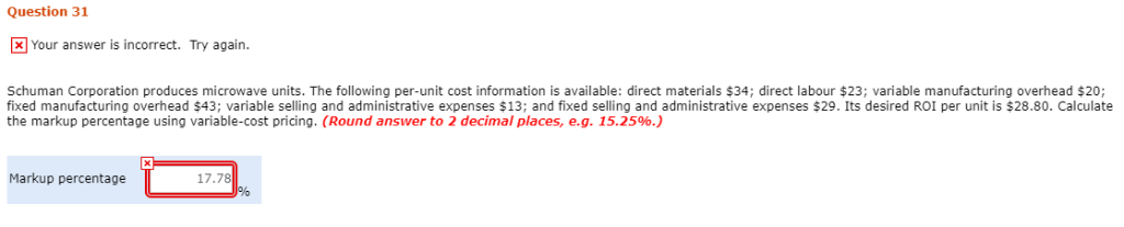 Question 31 x Your answer is incorrect. Try again Schuman Corporation