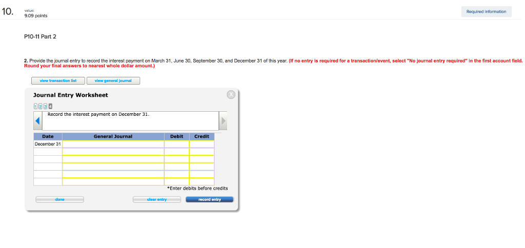 Part 1 Required: 1. What was the issue price on January 1