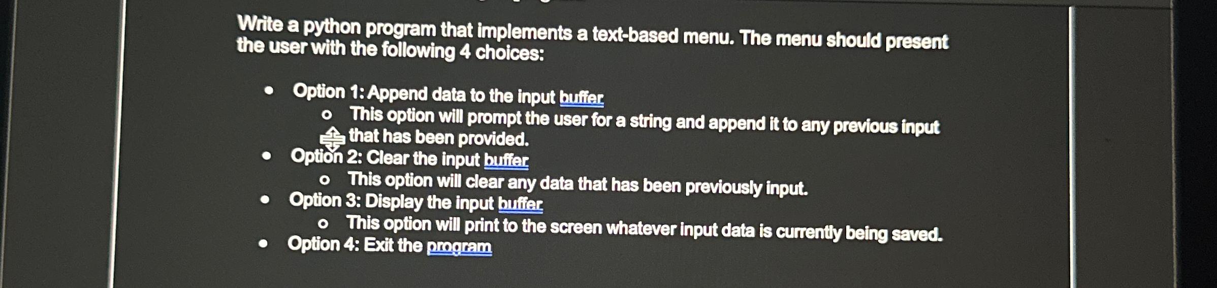  Write a python program that implements a text-based menu. The menu