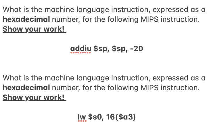  a) What is the machine language instruction, expressed as a hexadecimal