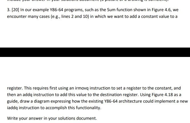  Fig 4.18 provided in here 3. [20] In our example Y86-64
