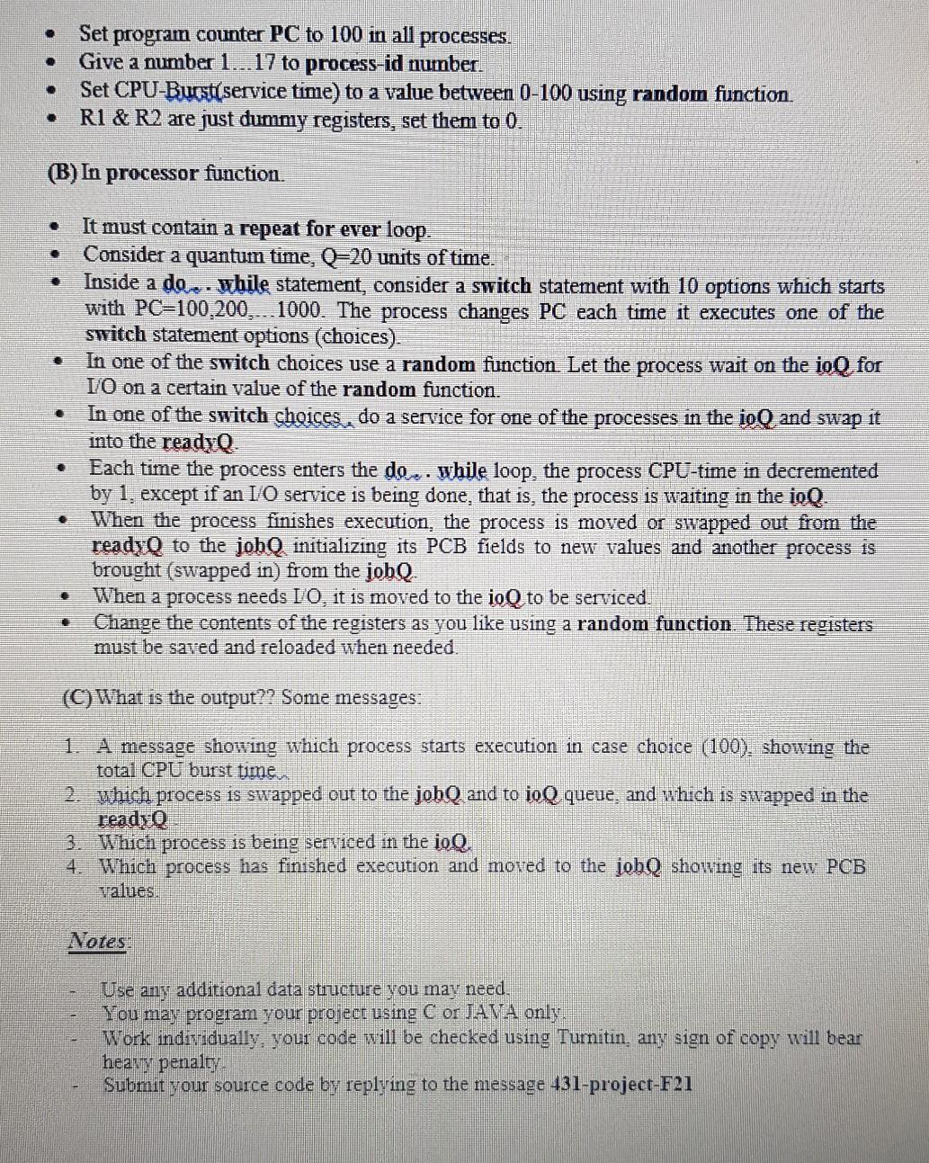 scheduling algorithm and the system queues: Given the following declarations: struct PCB