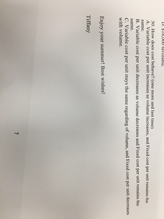  How does cost behave? (one more and last time) A. Variable