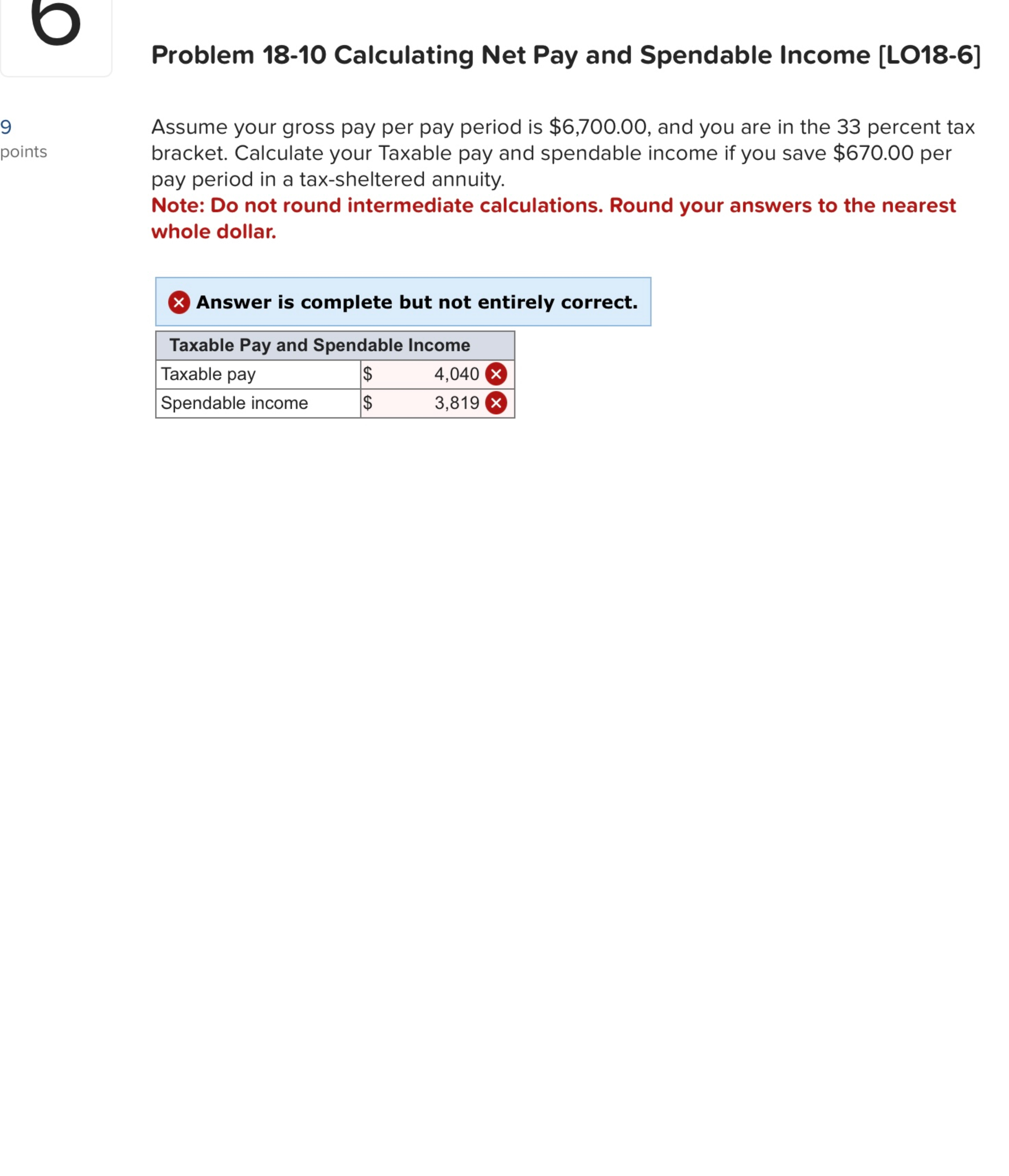  Problem 18-10 Calculating Net Pay and Spendable Income [LO18-6] Assume your