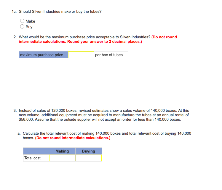 Please don't just answer 1/2. Silven Industries, which manufactures and sells a