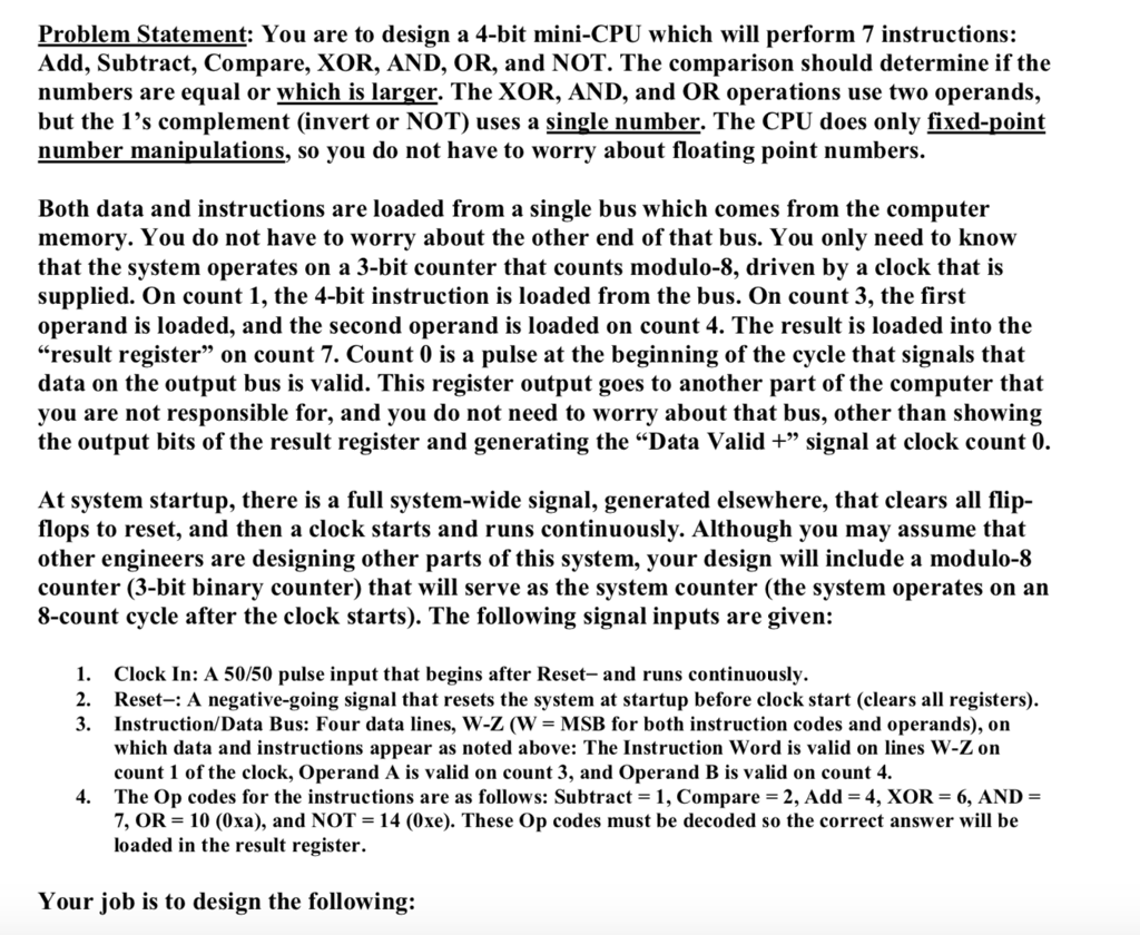 4-Bit Mini-CPU Problem Statement: You are to design a 4-bit mini-CPU which