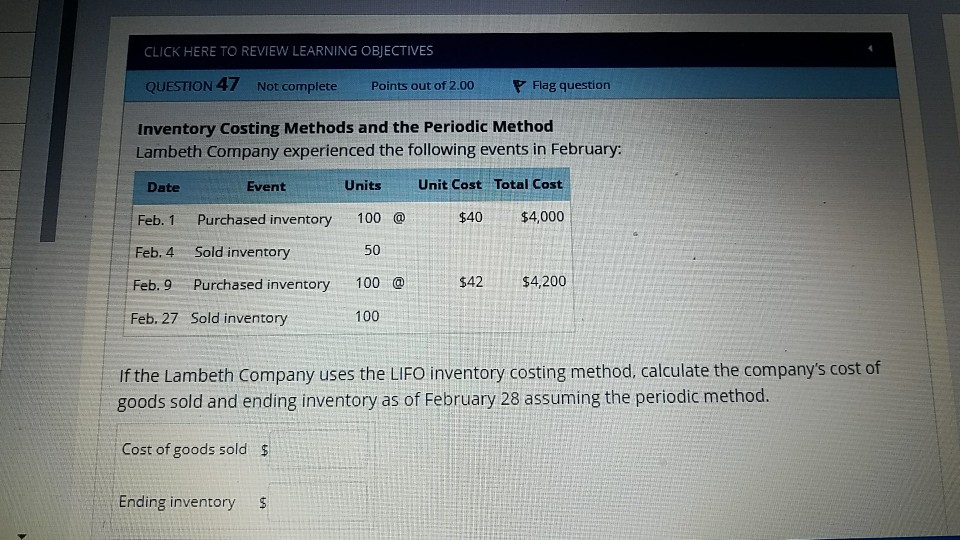  CLICK HERE TO REVIEW LEARNING OBJECTIVES QUESTION 47 Not complete Points