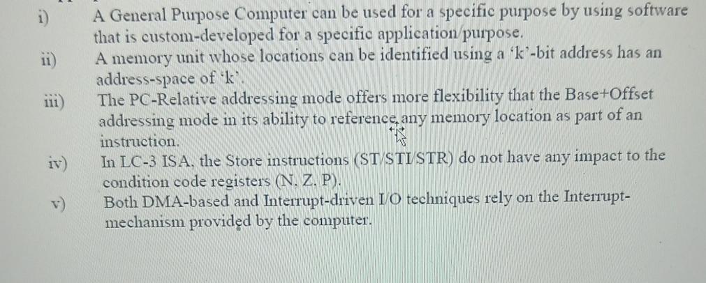  i) A General Purpose Computer can be used for a specific