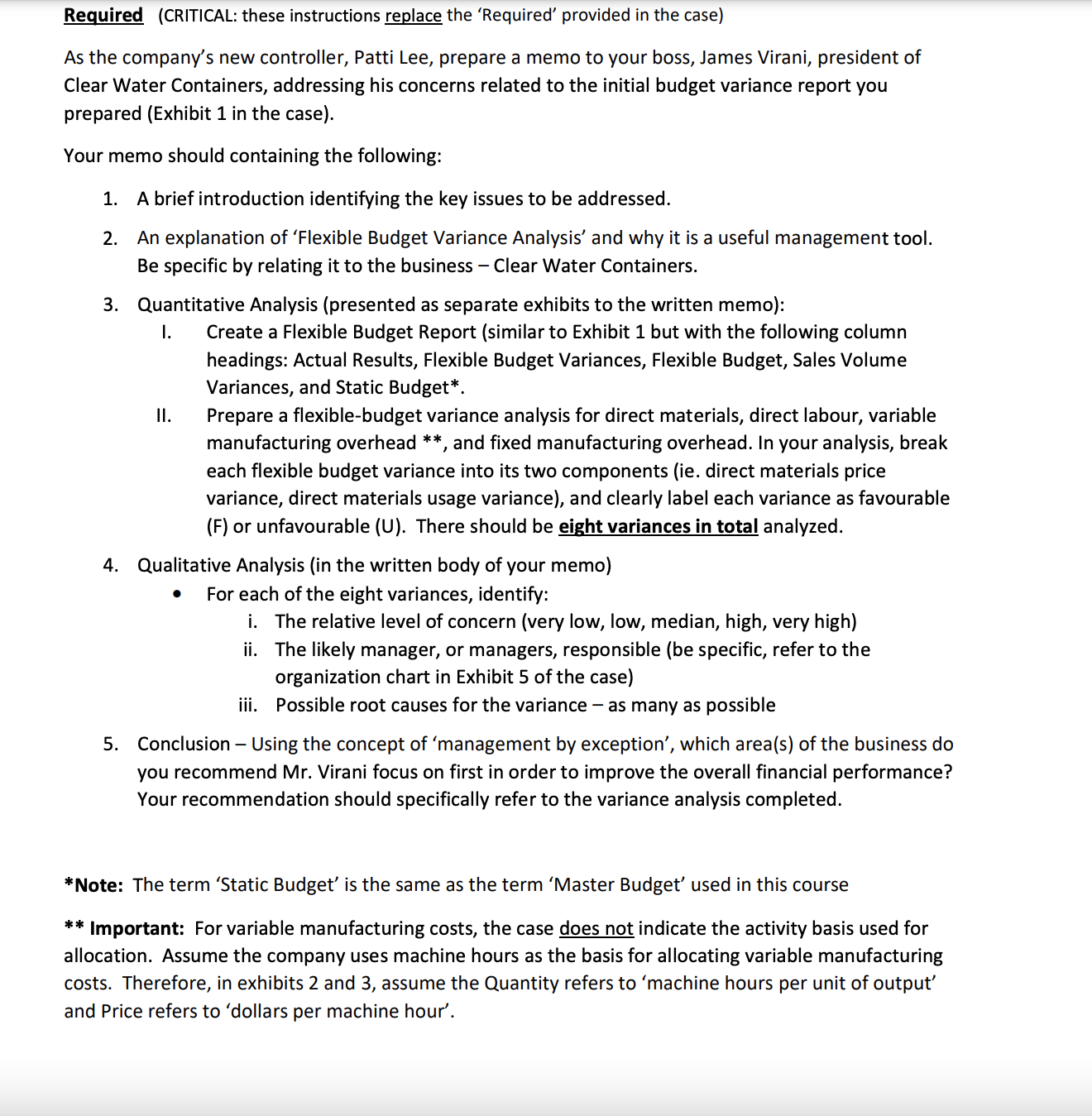 president of Clear Water Containers, started contemplating the first budget variance report