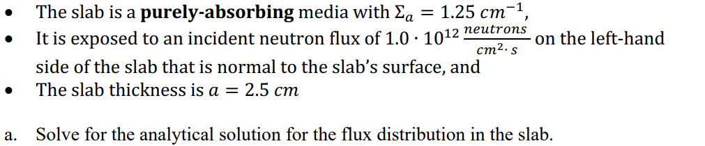 Consider a bare slab assuming that - The slab is a purely-absorbing