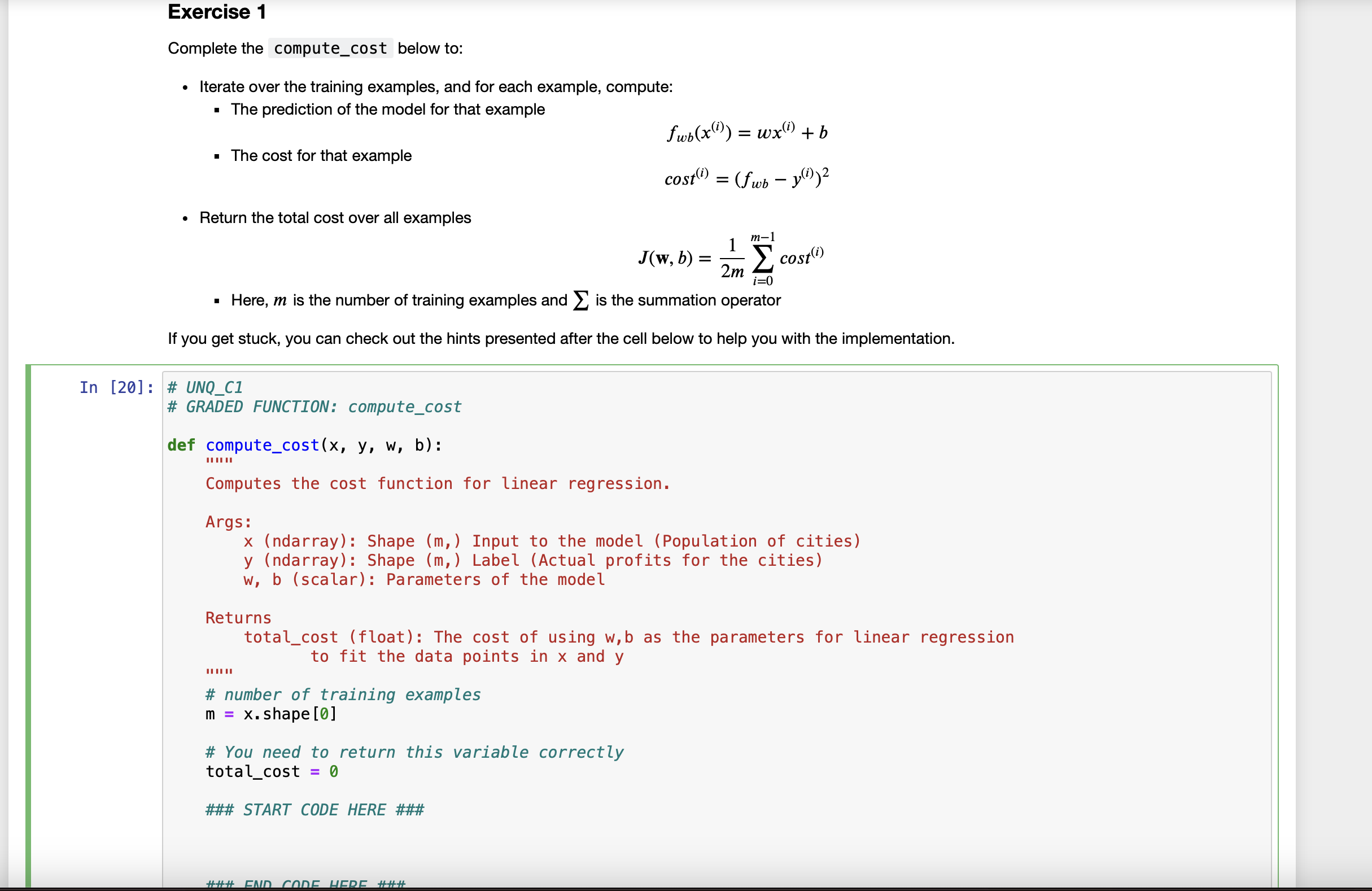  Exercise 1 Complete the compute_cost below to: Iterate over the training