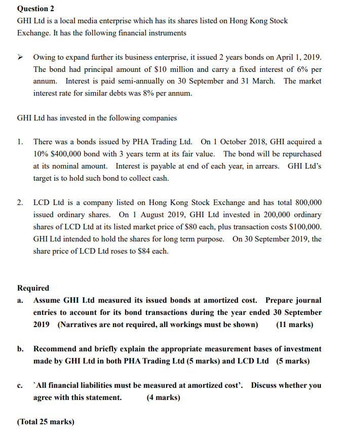  Question 2 GHI Ltd is a local media enterprise which has
