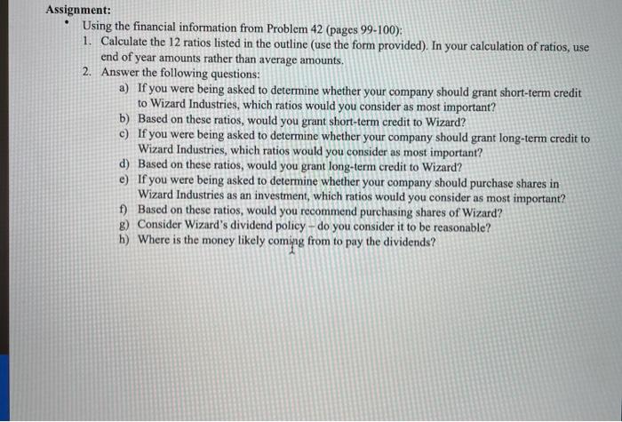  Assignment: Using the financial information from Problem 42 (pages 99-100): 1.