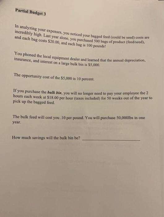 a partial budget for the following three exams: Partial Budget 1 The