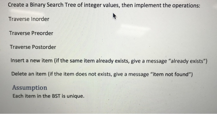  c++ Create a Binary Search Tree of integer values, then implement