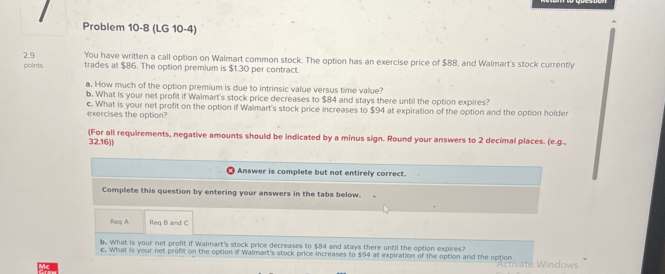  Problem 10-8(LG 10-4) 2.9 You have written a call option on