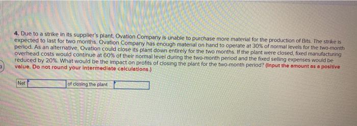 at a selling price of $40 per unit. The company's unit costs