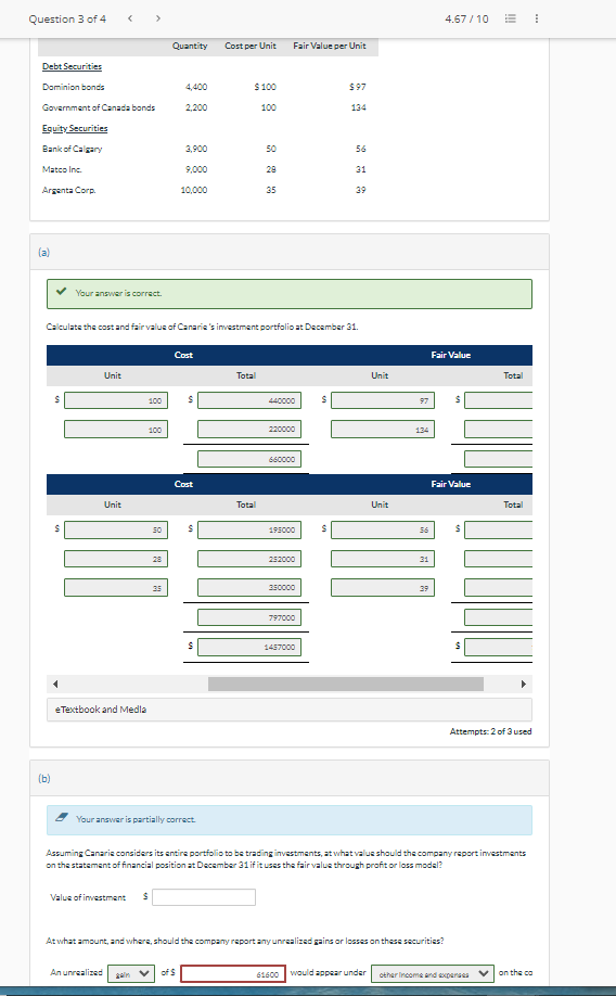  (a) Your answer is correct. Calculate the cost and fair value