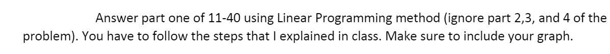 good idea? Explain briefly. 11-40 Theory of constraints, contribution margin, sensitivity analysis.
