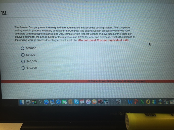  The Gasson Company uses the weighted-average method In Its process costing