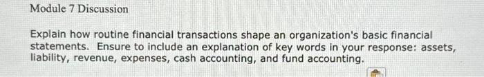 public finance POLS 4204 Module 7 Discussion Explain how routine financial transactions