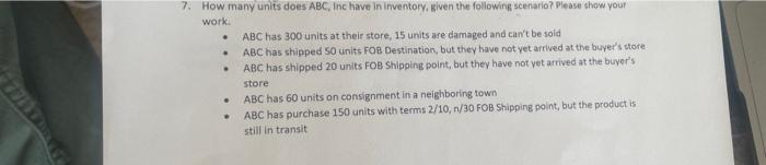  7. How many units does ABC, lnc have in inventory, given