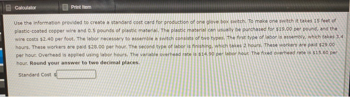  Calculator Print Item Use the information provided to create a standard