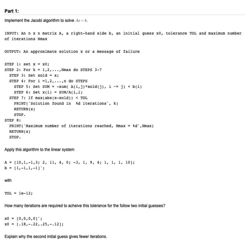  Part 1: Implement the Jacobi algorithm to solve Az = b.
