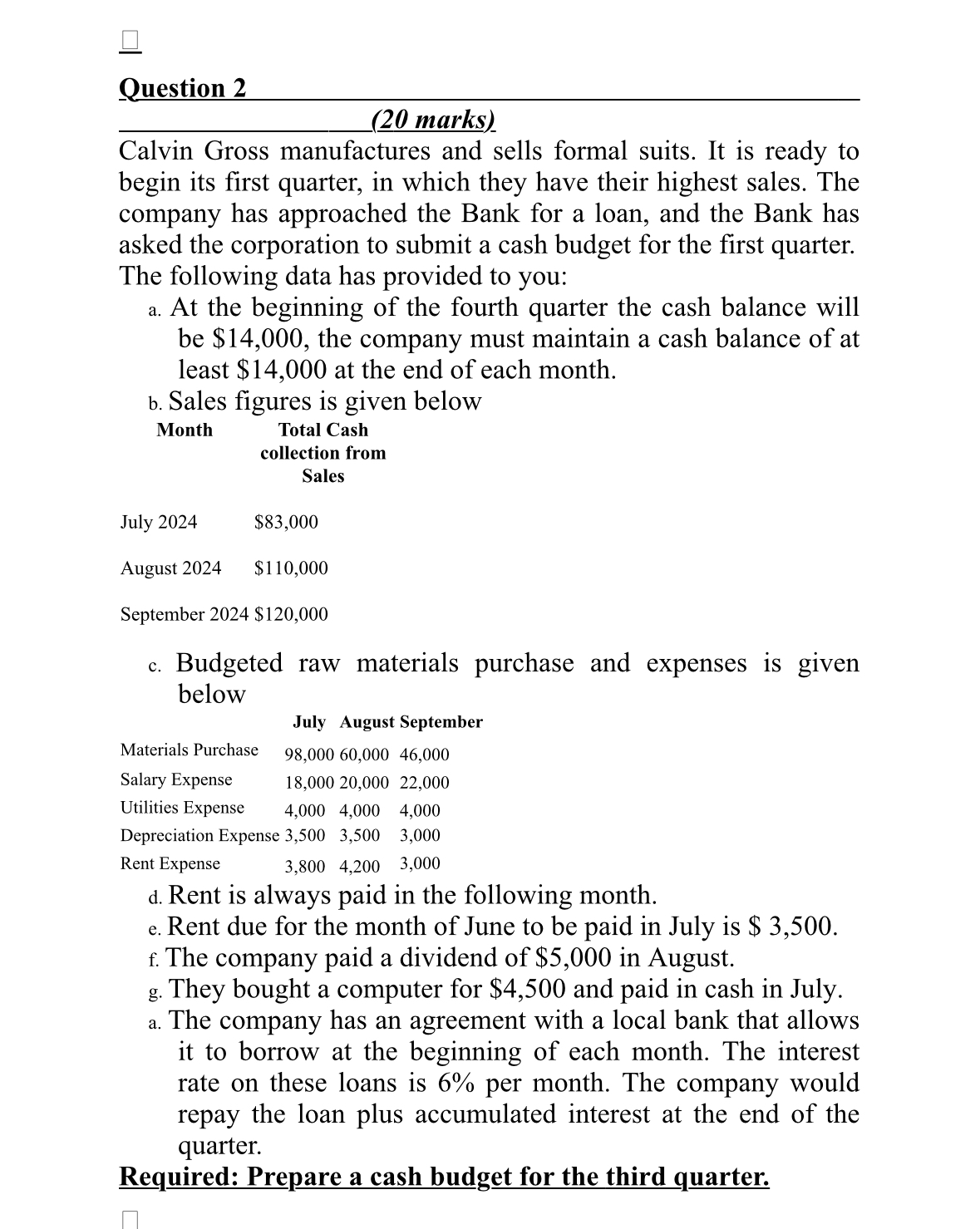  Question 2 (20 marks). Calvin Gross manufactures and sells formal suits.