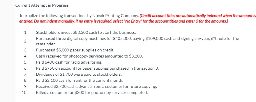 Current Attempt in Progress Journalize the following transactions by Novak Printing