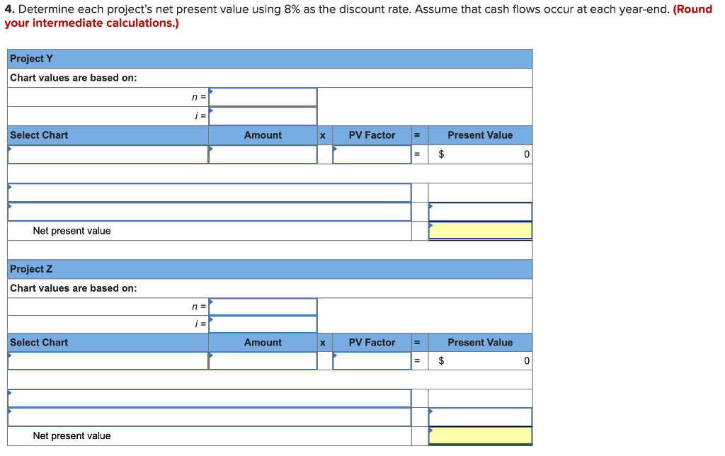 Assume that cash flows occur at each year-end. (Round your intermediate calculations.)