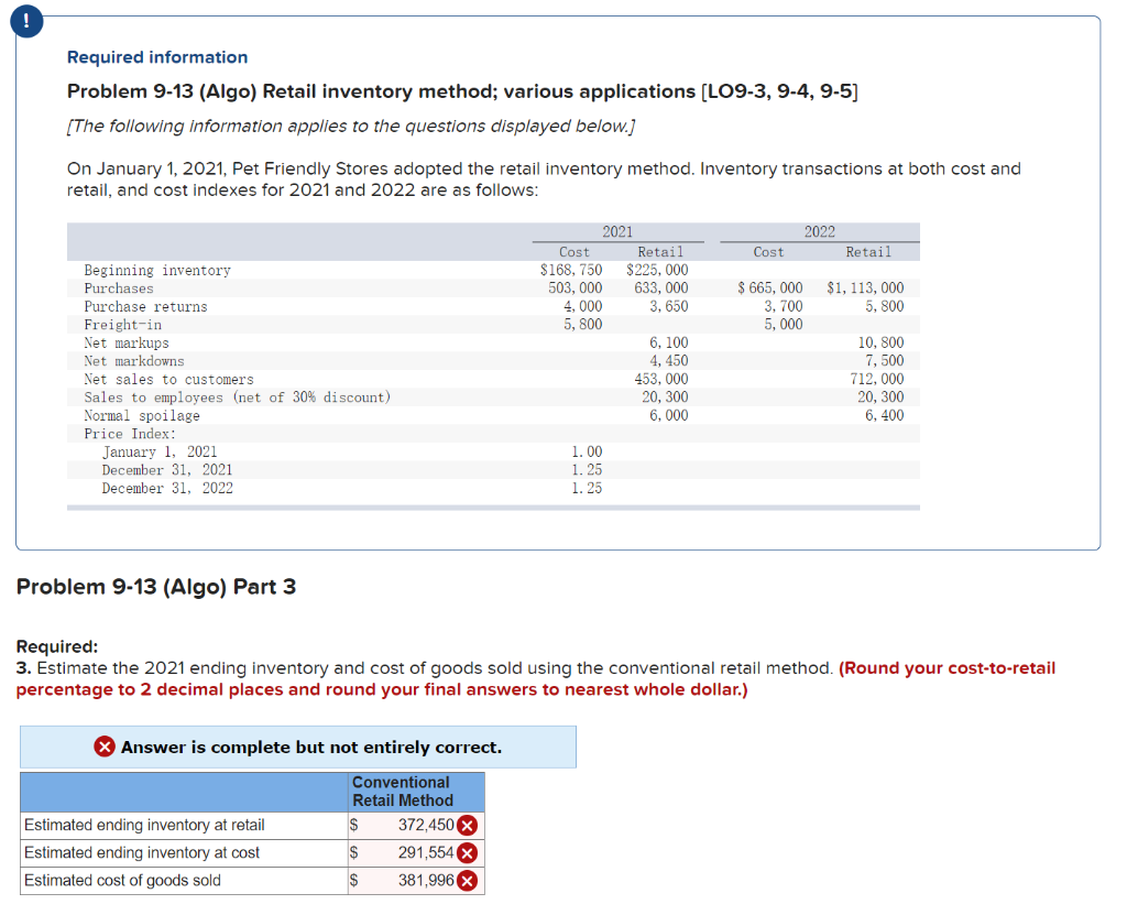  Required information Problem 9-13 (Algo) Retail inventory method; various applications (LO9-3,