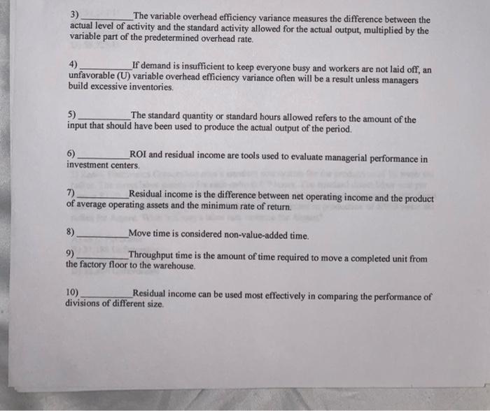 show evidencetrue or false 3) The variable overhead efficiency variance measures the