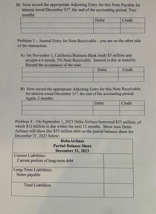 for interest owed December 31st, the end of the accounting period. Two