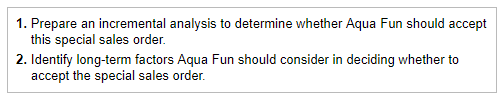 1. Prepare an incremental analysis to determine whether Aqua Fun should